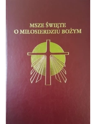 Msze Święte o Miłosierdziu Bożym