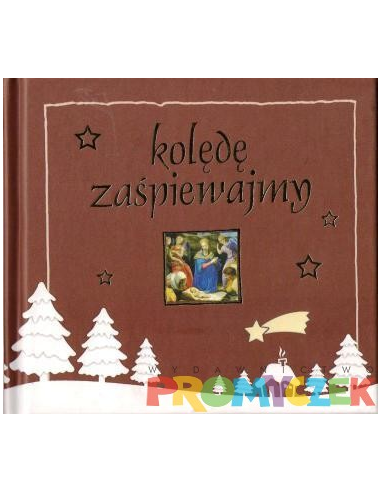 Kolędę zaśpiewajmy - CD