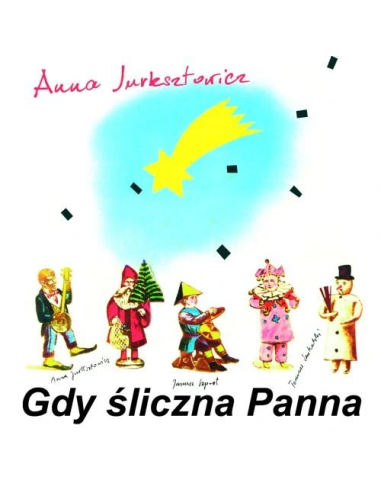 Gdy Śliczna Panna - A. Jurksztowicz - CD