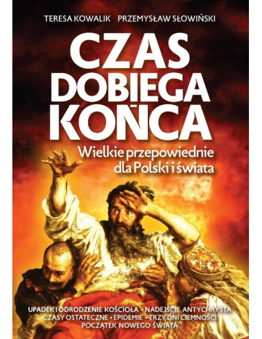 Czas dobiega końca. Wielkie przepowiednie...