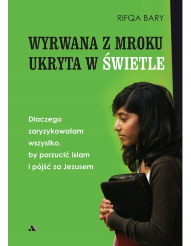 Wyrwana z mroku. Ukryta w świetle - RIFQA BARY