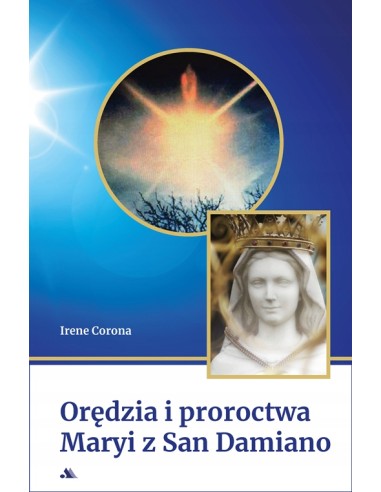 Orędzia i Proroctwa Maryi z San Damiano