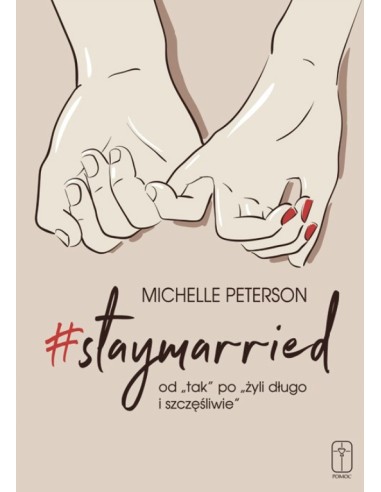 STAYMARRIED - OD TAK PO ŻYLI DŁUGO I SZCZĘŚLIWIE