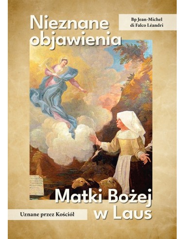 NIEZNANE OBJAWIENIA MATKI BOŻEJ W LAUS