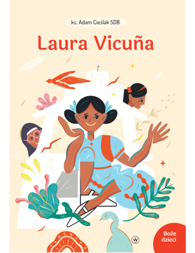 Laura Vicuña - historia błogosławionej dla dzieci