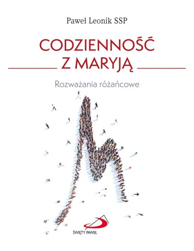 Codzienność z Maryją - ROZWAŻANIA RÓŻAŃCOWE