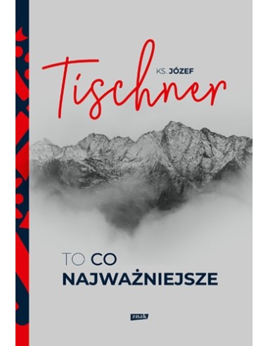 To, co najważniejsze ks. Józef Tischner