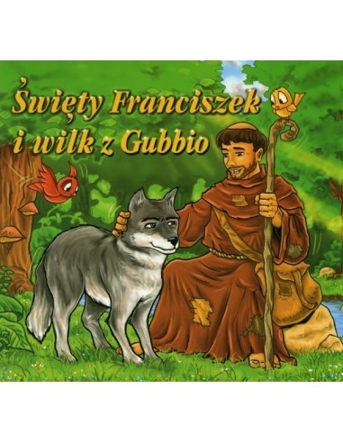 Święty Franciszek i wilk z Gubbio - bajka dla przedszkolaka