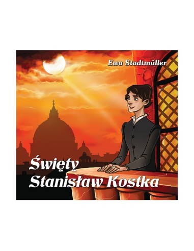 Święty Stanisław Kostka - bajka dla przedszkolaka