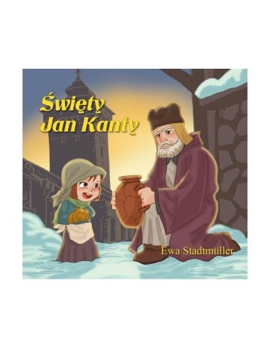 Święty Jan Kanty - bajka dla przedszkolaka