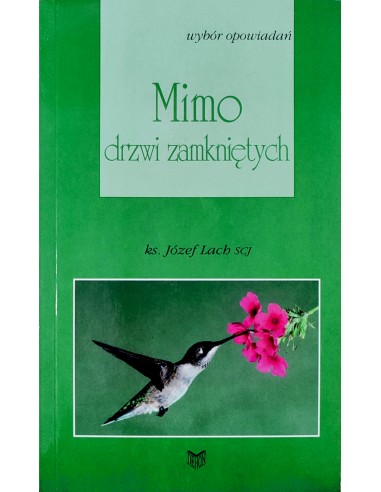 Mimo drzwi zamkniętych. Wybór opowiadań