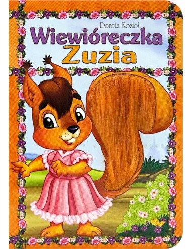 Wiewióreczka Zuzia. Książeczka z Futerkiem