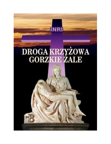 Droga Krzyżowa. Gorzkie Żale