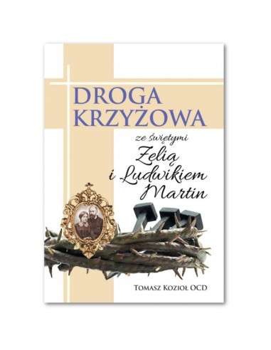 Droga Krzyżowa ze św. Zelią i Ludwikiem Martin