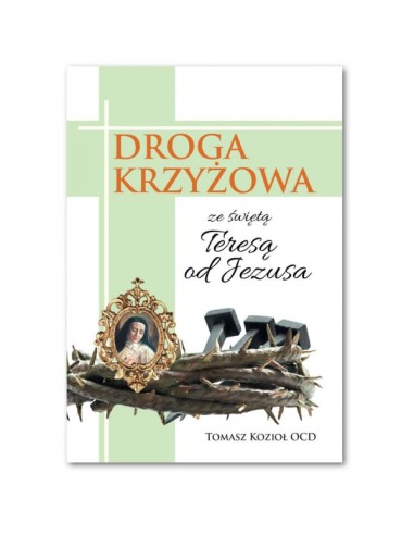 Droga Krzyżowa ze św. Teresą od Jezusa