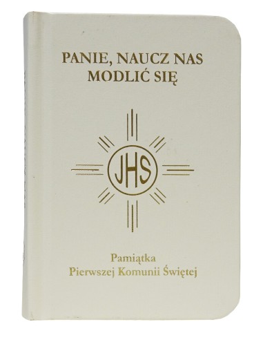 Modlitewnik Pamiątka I komunii Świętej - Panie naucz nas.. biały złocone brzegi kartek