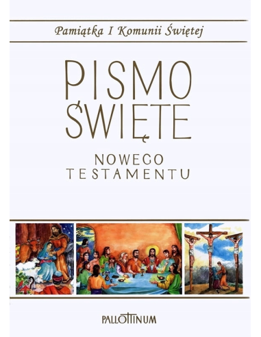 Pismo Święte Nowego Testamentu Duże - Pamiątka I Komunii Świętej