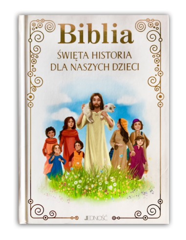 Biblia. Święta historia dla naszych dzieci. Mały format