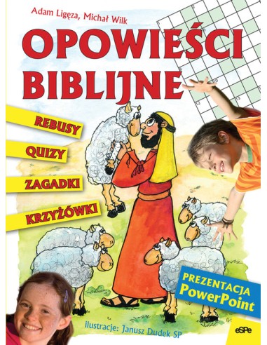 Opowieści biblijne. Krzyżówki, quizy, rebusy, zagadki