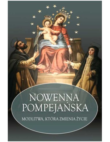 Nowenna Pompejańska Modlitwa, która zmienia życie