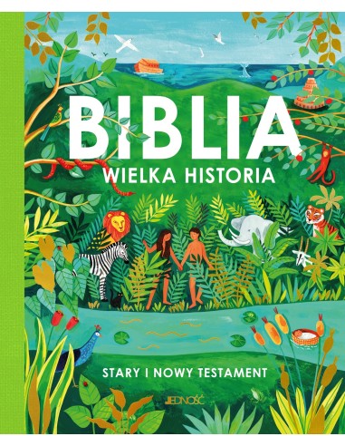 Biblia Wielka Historia Stary i Nowy Testament