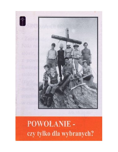 Powołanie - czy tylko dla wybranych?