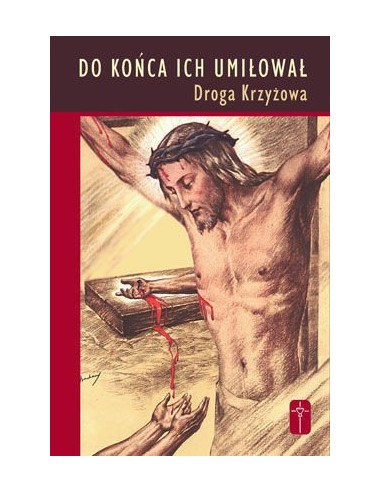 Droga Krzyżowa - do końca ich umiłował