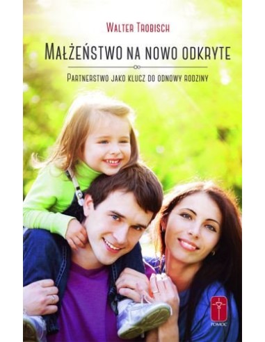 MAŁŻEŃSTWO NA NOWO ODKRYTE