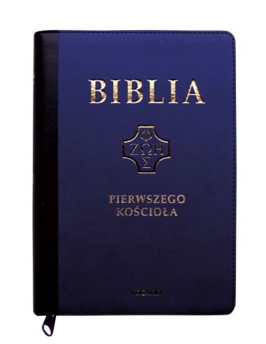 Biblia Pierwszego Kościoła okładka PU granatowa z paginatorami i suwakiem