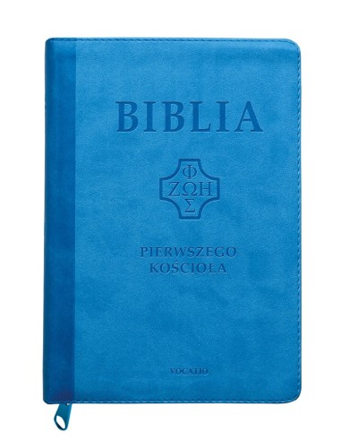 Biblia Pierwszego Kościoła okładka PU błękitna z paginatorami i suwakiem