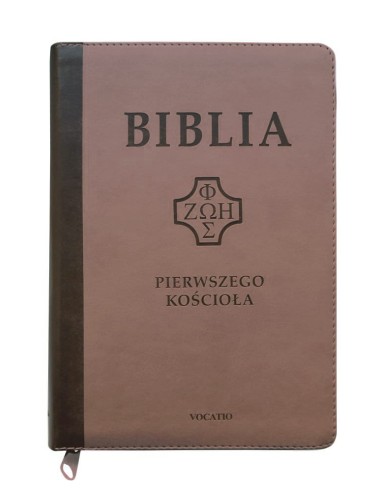 Biblia Pierwszego Kościoła okładka PU ciemnobeżowa z paginatorami i suwakiem
