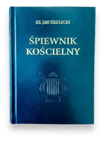 Śpiewnik Kościelny - Ks. Jan Siedlecki, wyd. 41, 1423 stron