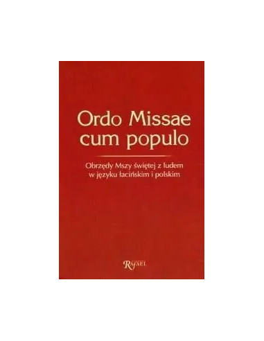 Ordo Missae cum populo: obrzędy Mszy świętej...