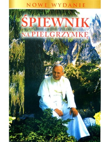 Śpiewnik na pielgrzymkę (DR) JPII las