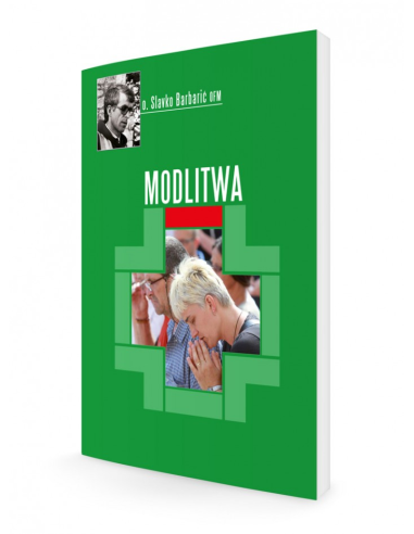 Modlitwa - o. Slavko Barbarić