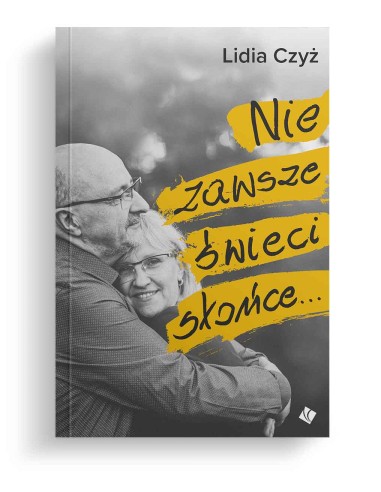 Nie zawsze świeci słońce...