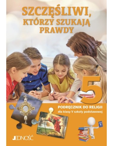 Szczęśliwi którzy szukają prawdy kl. 5 podręcznik