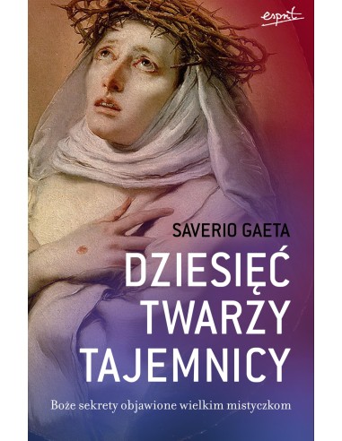 Dziesięć twarzy tajemnicy. Boże sekrety