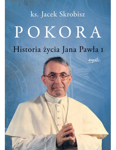 Pokora. Historia życia Jana Pawła I