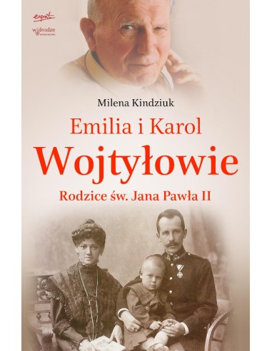 Emilia i Karol Wojtyłowie. Rodzice św. J. Pawła II