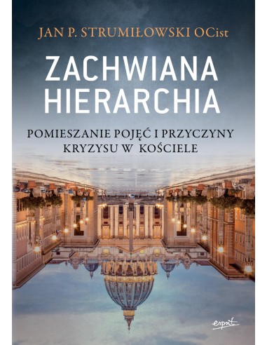 Zachwiana Hierarchia. Pomieszanie pojęć....