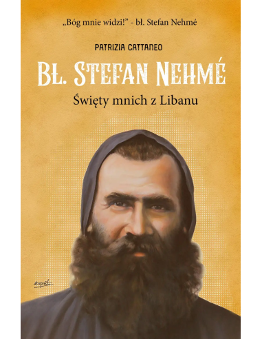 Bł. Stefan Nehme. Święty mnich z Libanu