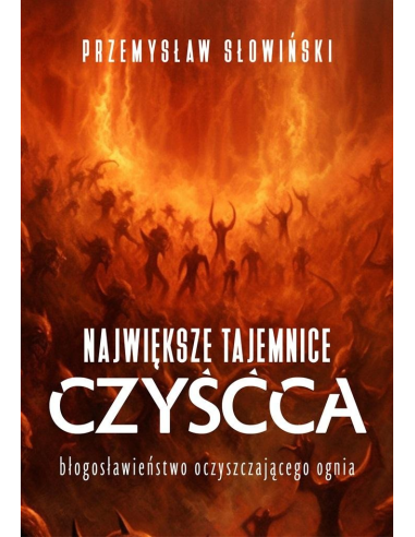 Największe tajemnice czyśćca