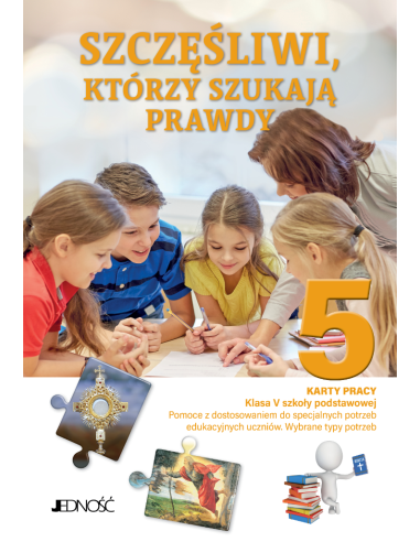 Szczęśliwi którzy szukają prawdy kl. 5 SP karty pracy