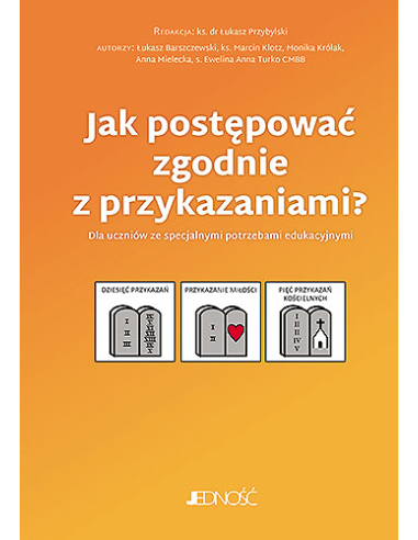 Jak postępować zgodnie z przykazaniami ? - dla uczniów ze specjalnymi potrzebami edukacyjnymi