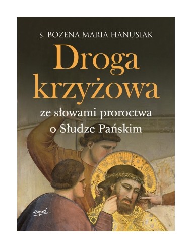 Droga Krzyżowa ze słowami proroctwa